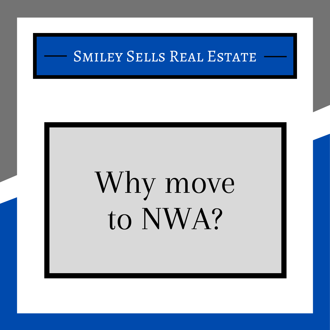 move to northwest arkansas with the help of Robert Smiley Realtor